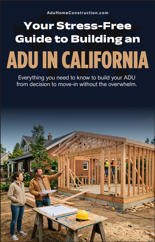Your Stress-Free Guide to Building an ADU in California